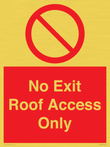 No Exit Roof Access Only